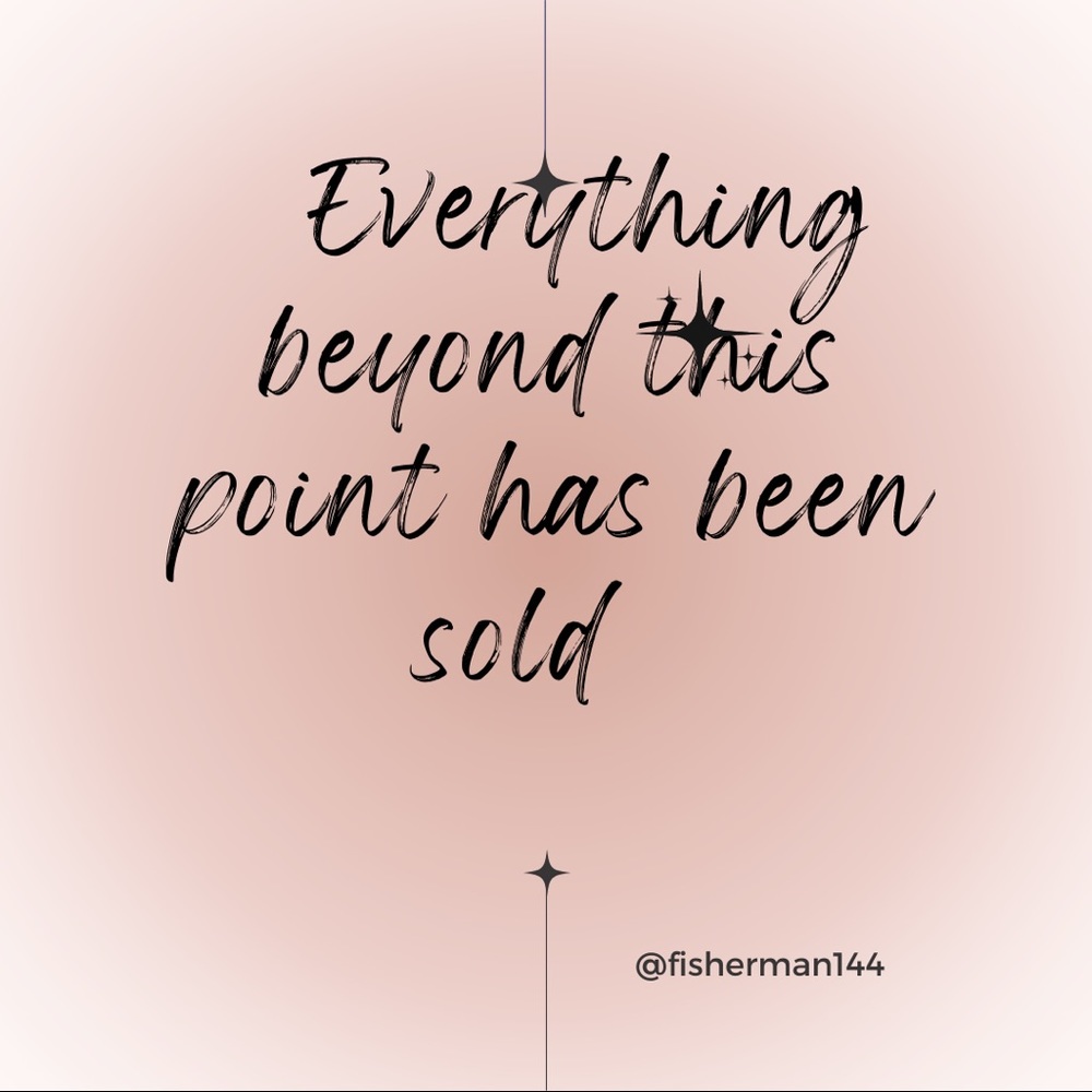 Everything Beyond this Point Has Been Sold